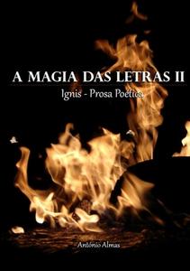 A Magia das Letras II di António Almas edito da AntÃ³nio Almas