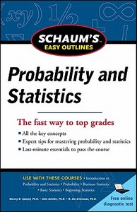 Schaum's Easy Outline of Probability and Statistics, Revised Edition di John J. Schiller, A. V. Srinivasan, Murray R. Spiegel edito da McGraw-Hill Education - Europe