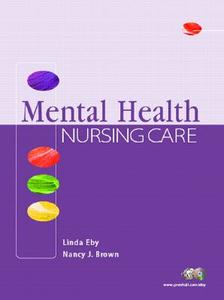 Mental Health Nursing Care di Linda Arlt Eby, Nancy Jo Brown edito da Pearson Education (us)
