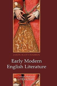 Early Modern English Literature di Jason Scott-Warren edito da Polity Press