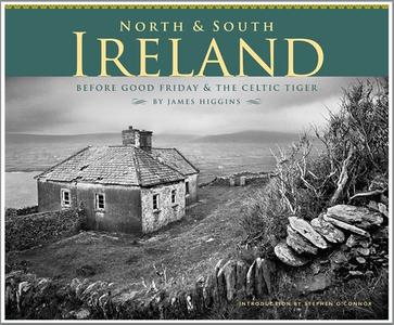 North & South Ireland di James Higgins edito da Loom Press