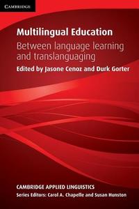 Multilingual Education di Jasone Cenoz edito da Cambridge University Press