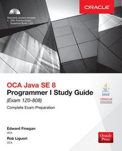 OCA Java SE 8 Programmer I Study Guide (Exam 1Z0-808) di Edward G. Finegan, Robert Liguori edito da McGraw-Hill Education