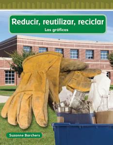 Reducir, Reutilizar, Reciclar (Reduce, Reuse, Recycle) (Spanish Version) (Nivel 2 (Level 2)) di Suzanne Barchers edito da TEACHER CREATED MATERIALS