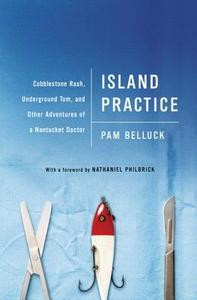 Island Practice di Pam Belluck edito da Ingram Publisher Services Us