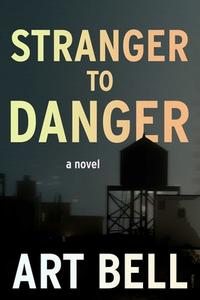 Stranger to Danger di Art Bell edito da Ulysses Press