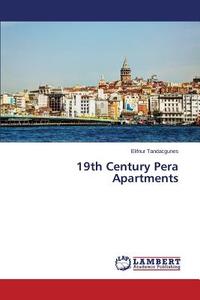 19th Century Pera Apartments di Elifnur Tandacgunes edito da LAP Lambert Academic Publishing