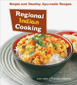 Regional Indian Cooking di Ajoy Joshi edito da Periplus Editions