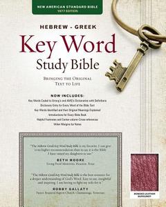 Hebrew-Greek Key Word Study Bible-NASB: Key Insights Into God's Word edito da AMG Publishers