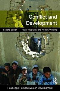 Conflict and Development di Roger MacGinty, Andrew Williams edito da Taylor & Francis Ltd