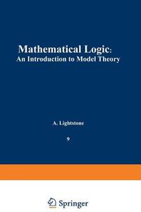 Mathematical Logic di A. Lightstone edito da Springer US