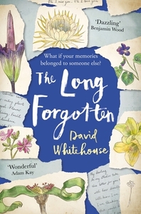 The Long Forgotten di David Whitehouse edito da Pan Macmillan