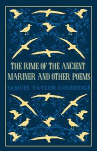 The Rime of the Ancient Mariner and Other Poems di Samuel Taylor Coleridge edito da Alma Books Ltd