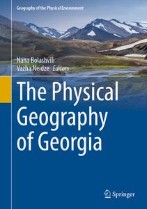 The Physical Geography of Georgia edito da Springer International Publishing