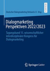 Dialogmarketing Perspektiven 2022/2023 edito da Springer-Verlag GmbH