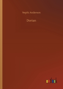 Dorian di Nephi Anderson edito da Outlook Verlag