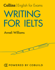 Writing For Ielts: Ielts 5-6+ (b1+) di Anneli Williams edito da Harpercollins Publishers
