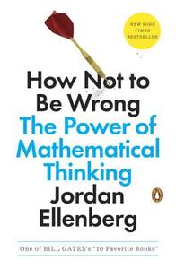 How Not to Be Wrong di Jordan Ellenberg edito da Penguin LCC US