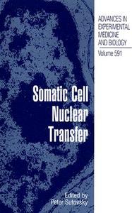 Somatic Cell Nuclear Transfer edito da SPRINGER NATURE