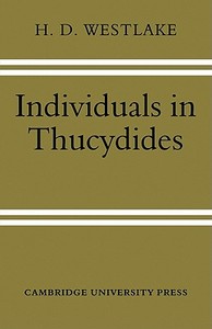 Individuals in Thucydides di H. D. Westlake edito da Cambridge University Press