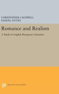 Romance and Realism di Christopher Caudwell edito da Princeton University Press