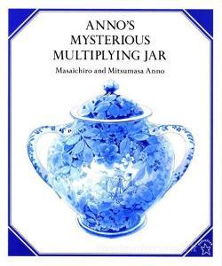Anno's Mysterious Multiplying Jar di Mitsumasa Anno, Masaichiro Anno edito da PUFFIN BOOKS