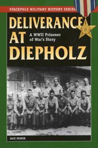 DELIVERANCE AT DIEPHOLZ: A WWIPB di Jack Dower edito da RLPG