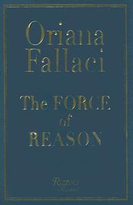 The Force of Reason di Oriana Fallaci edito da Rizzoli International Publications