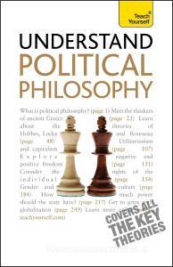 Understand Political Philosophy: Teach Yourself di Mel Thompson edito da TEACH YOURSELF