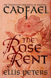 The Rose Rent di Ellis Peters edito da MYSTERIOUS PR.COM/OPEN ROAD