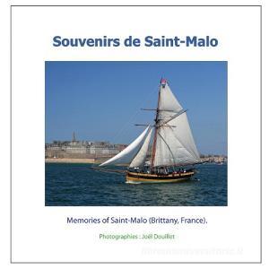 Souvenirs de Saint-Malo di Joel Douillet edito da Books on Demand