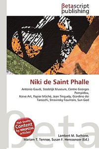 Niki de Saint Phalle di Lambert M. Surhone, Miriam T. Timpledon, Susan F. Marseken edito da Betascript Publishing