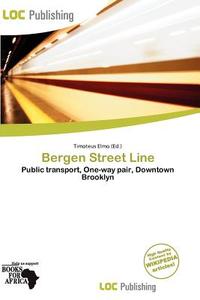 Bergen Street Line edito da Loc Publishing