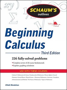 Schaum's Outline Of Beginning Calculus, Third Edition di Elliott Mendelson edito da Mcgraw-hill Education - Europe