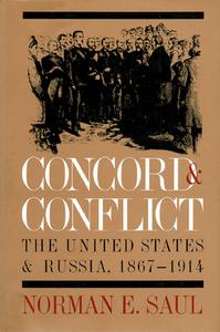 Saul, N:  Concord and Conflict di Norman E. Saul edito da University Press of Kansas