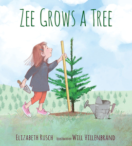 Zee Grows a Tree di Elizabeth Rusch edito da CANDLEWICK BOOKS