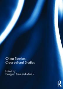China Tourism: Cross-cultural Studies edito da Taylor & Francis Ltd