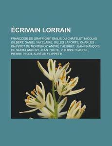 Crivain Lorrain: Fran Oise De Graffigny di Livres Groupe edito da Books LLC, Wiki Series