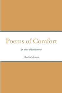 Poems of Comfort di Charles Johnson edito da Lulu.com