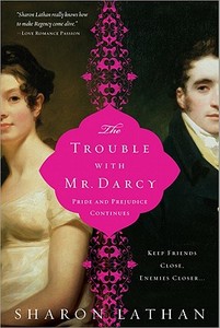 Trouble with Mr Darcy di Sharon Lathan edito da Sourcebooks, Inc