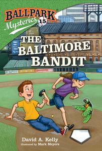 The Baltimore Bandit di David A. Kelly edito da RANDOM HOUSE