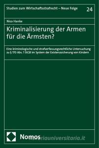 Kriminalisierung der Armen für die Ärmsten? di Nico Hanke edito da Nomos Verlags GmbH
