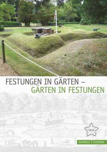Festungen in Garten - Garten in Festungen di Volker Mende, Christina Ottersbach edito da Schnell & Steiner