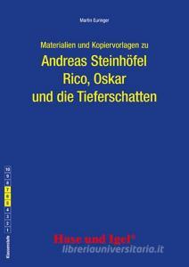 Rico, Oskar 01 und die Tieferschatten. Begleitmaterial di Martin Euringer, Andreas Steinhöfel edito da Hase und Igel Verlag GmbH
