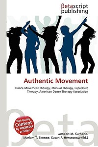 Authentic Movement edito da Betascript Publishing