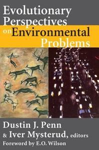 Evolutionary Perspectives on Environmental Problems di Iver Mysterud edito da Taylor & Francis Inc
