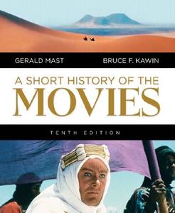 A Short History Of The Movies di Bruce F. Kawin, Gerald Mast, Bess Mast edito da Pearson Education (us)