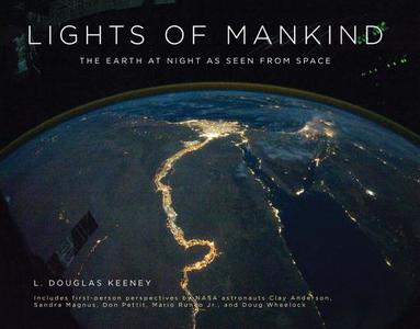 Lights Of Mankind di L Douglas Keeney edito da Rowman & Littlefield
