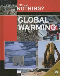 Global Warming di Neil Morris edito da World Almanac Library
