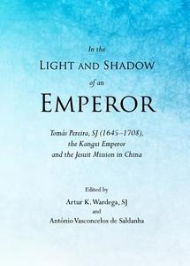 In The Light And Shadow Of An Emperor edito da Cambridge Scholars Publishing